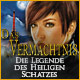 Das Verm�chtnis: Die Legende des heiligen Schatzes. Decke ein dunkles Geheimnis auf!