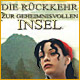 Die R�ckkehr zur geheimnisvollen Insel. Inspiriert durch einen Klassiker von Jules Verne.