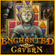 Enchanted Cavern 2. Erforsche die�Enchanted Cavern�.