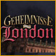 Geheimnisse von London. Erforsche Londons ber�chtigte Vergangenheit