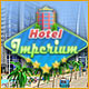 Hotel Imperium. Hilf dabei, das Familienunternehmen zur�ckzubekommen!