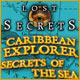 Lost Secrets: Caribbean Explorer Secrets of the Sea. Begib Dich auf ein aufregendes Piratenabenteuer!