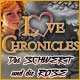 Love Chronicles 2: Das Schwert und die Rose. Brich den Fluch einer b�sen Hexe!