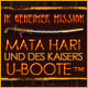In geheimer Mission: Mata Hari und des Kaisers U-Boote  Handbuch. Triff auf die ultimative Femme Fatale!