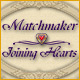 Matchmaker: Joining Hearts. Hilf mit, einsame Herzen zu verkuppeln!