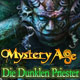 Mystery Age: Die Dunklen Priester. Halte die Priester des Chaos-Gottes auf!