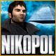 Nikopol. Halte eine gef�hrliche Verschw�rung auf!