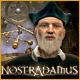 Nostradamus: Die letzte Prophezeiung. Erforsche die letzte Prophezeiung des Nostradamus!