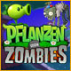 Pflanzen gegen Zombies. Pflege Deinen Garten und stoppe Zombies!
