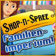 Shop-n-Spree-Familienimperium. Halte Deine Gesch�fte�ber Wasser!