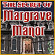 The Secret of Margrave Manor. Finde versteckte Objekte in einem unheimlichen Gutshaus.
