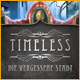 Timeless: Die vergessene Stadt. Entkomme einer zeitlosen Stadt!