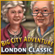 Big City Adventure: London ClassicGame Jolly Old London awaits!