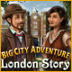 Big City Adventure: London StoryGame Find the McGovern legacy!