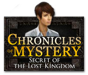 Chronicles of Mystery: Secret of the Lost Kingdom feature
