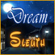 Dream Sleuth. Help save a missing little girl!