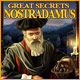 Great Secrets: Nostradamus. Discover the Elixir of Eternal Youth!