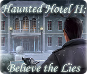 Haunted Hotel 2: Believe the Lies