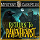 Mystery Case Files: Return to Ravenhearst. Emma`s story was just the beginning.