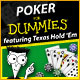 Poker for Dummies. Learn when to hold `em and when to fold `em!
