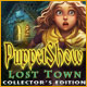 PuppetShow: Lost Town Collector's Edition. Save Suzy from a mechanical beast!