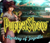 Uncover dark secrets, find hidden clues, and solve nefarious puzzles, in PuppetShow: Mystery of Joyville.