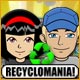 Recyclomania. Become a recycling master!