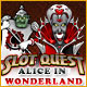 Slot Quest: Alice in Wonderland. Embark on an amazing adventure!
