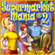 Supermarket Mania® 2. Open up a supermarket in Tinsel Town!
