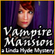 Vampire Mansion: A Linda Hyde Mystery. Help Linda turn the tables against evil!