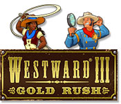 Westward 3: Gold Rush