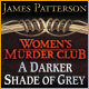 James Patterson Women's Murder Club: A Darker Shade of Grey. Take a crack at a baffling murder case!
