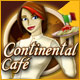 Continental Cafe. �Una aventura culinaria llena de acci�n!
