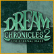 Dream Chronicles  2: The Eternal Maze. �La m�gica aventura continua aqu�!