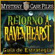 Mystery Case Files: Retorno a Ravenhearst - Gu�a de Estrategia. La mejor ayuda para resolver el misterio.
