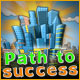 Path To Success. �Vive tu propia fantas�a!