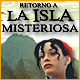 Retorno a la Isla Misteriosa. Inspirado en el cl�sico de Julio Verne.