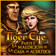 Tiger Eye Parte I: La Maldici�n de la Caja de Acertijos. �Misterio, magia y romance!