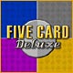Five Card Deluxe. Un jeu de poker classique et envo�tant.
