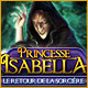 Princesse Isabella: Le Retour de la SorcièreGame Retrouvez Bella et le prince.