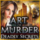 Art of Murder: Deadly Secrets. Arr�tez un meurtrier au mobile�trange.