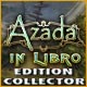 Azada® : In Libro Edition Collector. D�couvrez votre�trange h�ritage.