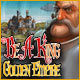 Be a King:  Golden Empire. Reb�tissez un empire glorieux !