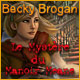 Becky Brogan: Le Myst�re du Manoir Meane. D�couvrez les secrets du Manoir Meane !