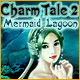 Charm Tale 2: Mermaid Lagoon. Sauvez la princesse du monde sous-marin.