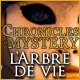 Chronicles of Mystery: L'arbre de vie. Trouvez le l�gendaire Arbre de Vie !