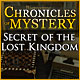 Chronicles of Mystery: Secret of the Lost Kingdom. Elucidez la mort du p�re de Chelsea.