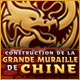 Construction de la Grande Muraille de Chine