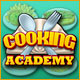 Cooking Academy. Le jeu o� vous�tes le chef !