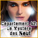 D�partement 42: Le Myst�re des Neuf. Aidez le D�partement 42� sauver le monde !